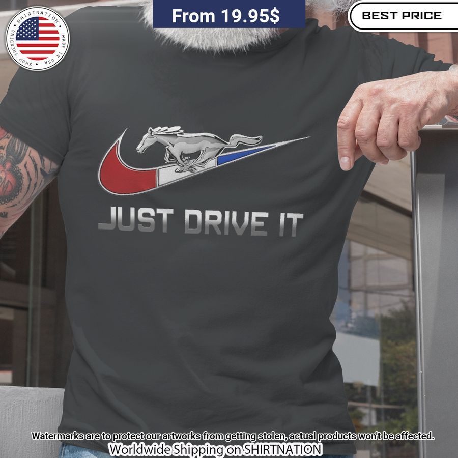 Just drive it Ford Mustang Shirt Cutting dash