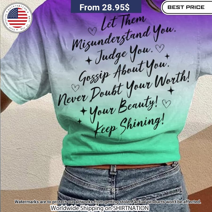 let them misunderstand you gradient shirt 2 551.jpg