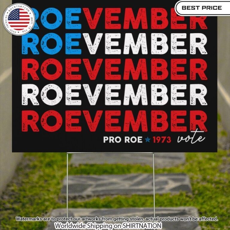 Roevember Pro Roe 1973 Vote Yard Signs Selfie expert