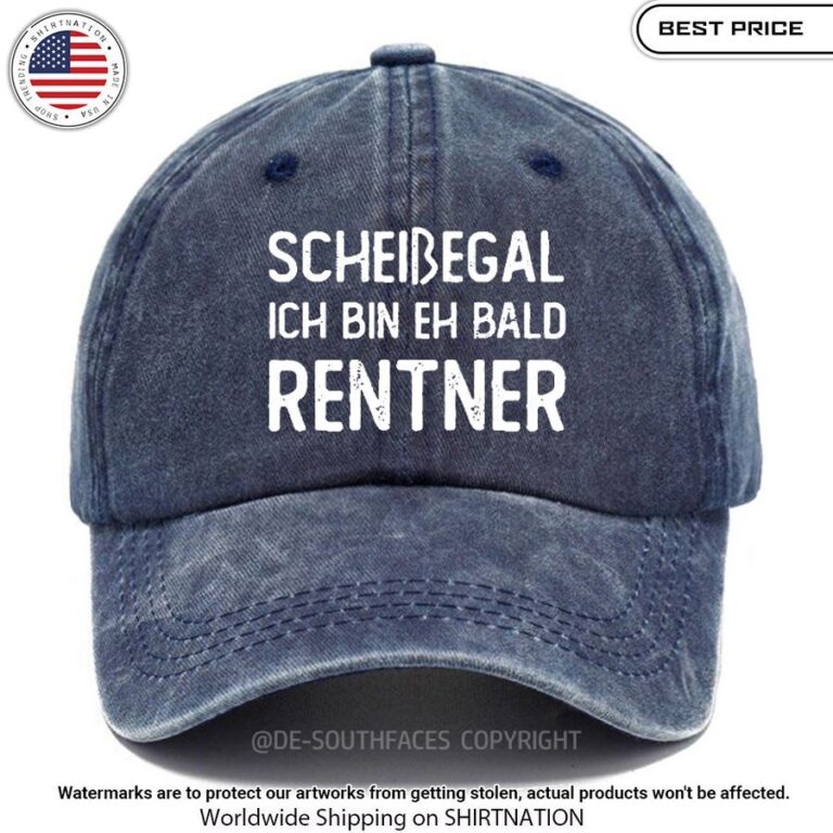 ScheiBegal Ich Bin Eh Bald Rentner Baseball Cap Best picture ever