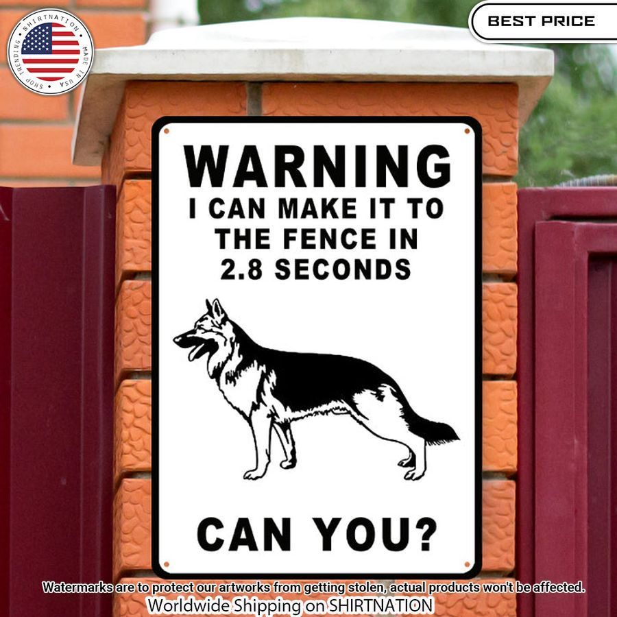 warning sign i can make it to the fence in 2 8 seconds metal sign 5