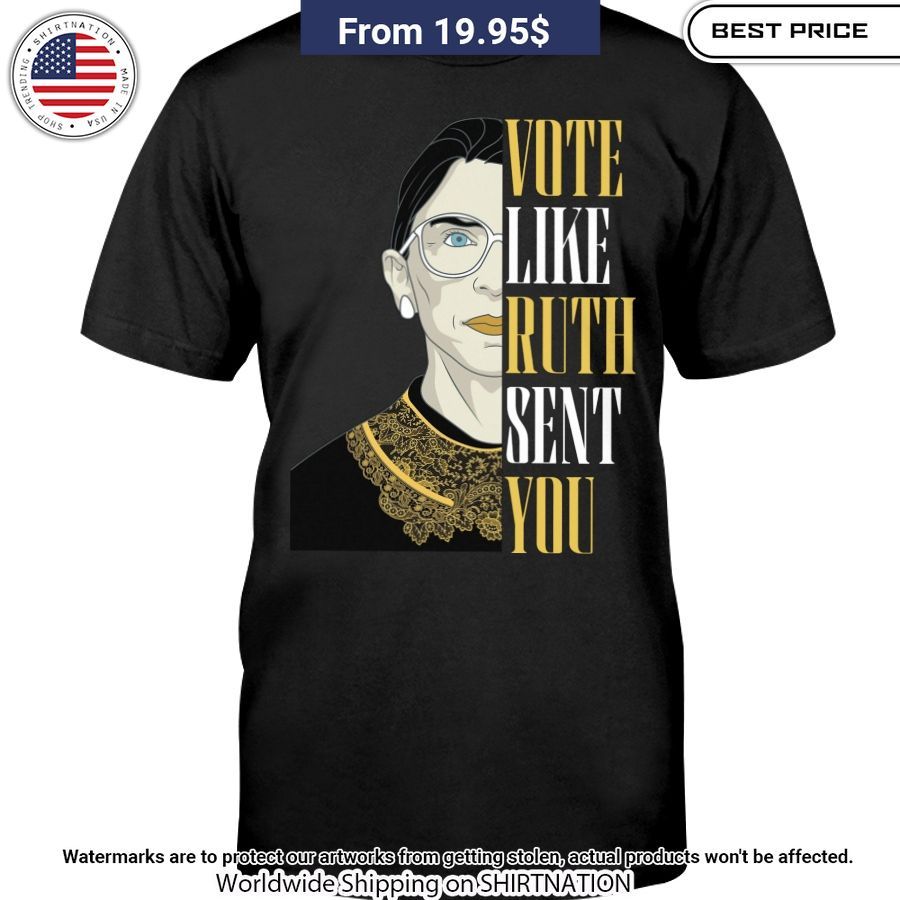 Woman Vote Like Ruth Sent You Shirt Good click