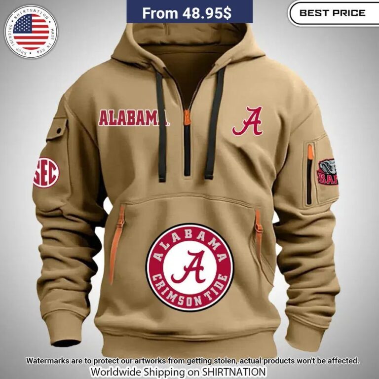 Alabama Crimson Tide Half Zip Heavy Hoodie Our Hard Working Soul