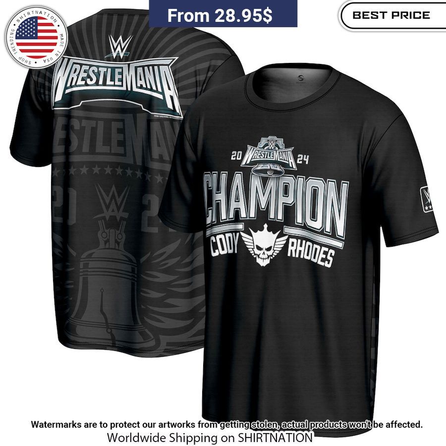 Cody Rhodes WrestleMania Champion 2024 Shirt Trending picture dear
