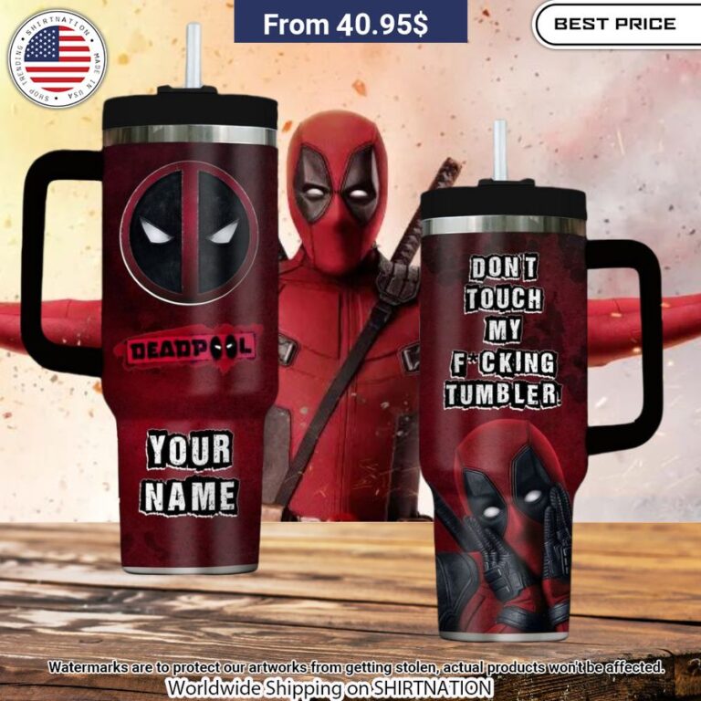 deadpool dont touch my fucking tumbler customized 40 oz tumbler 1 364.jpg