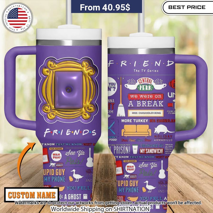 F.R.I.E.N.D.S Custom Name Tumbler Such a scenic view ,looks great.
