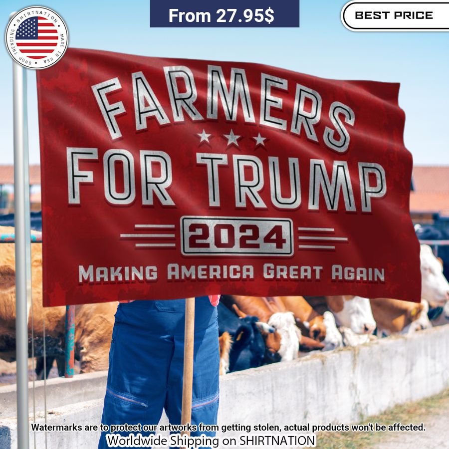 Farmers For Trump 2024 Flag You are always best dear