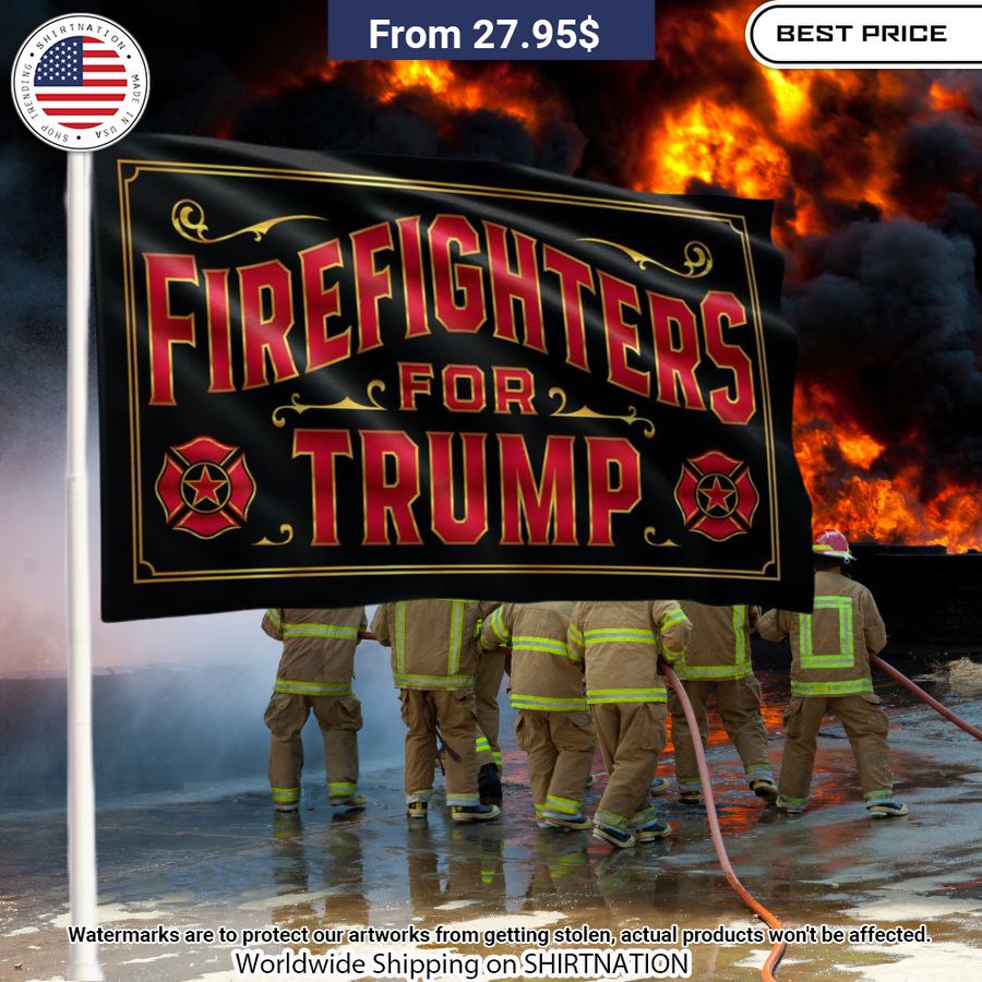 Firefighters For Trump Flag Pic of the century