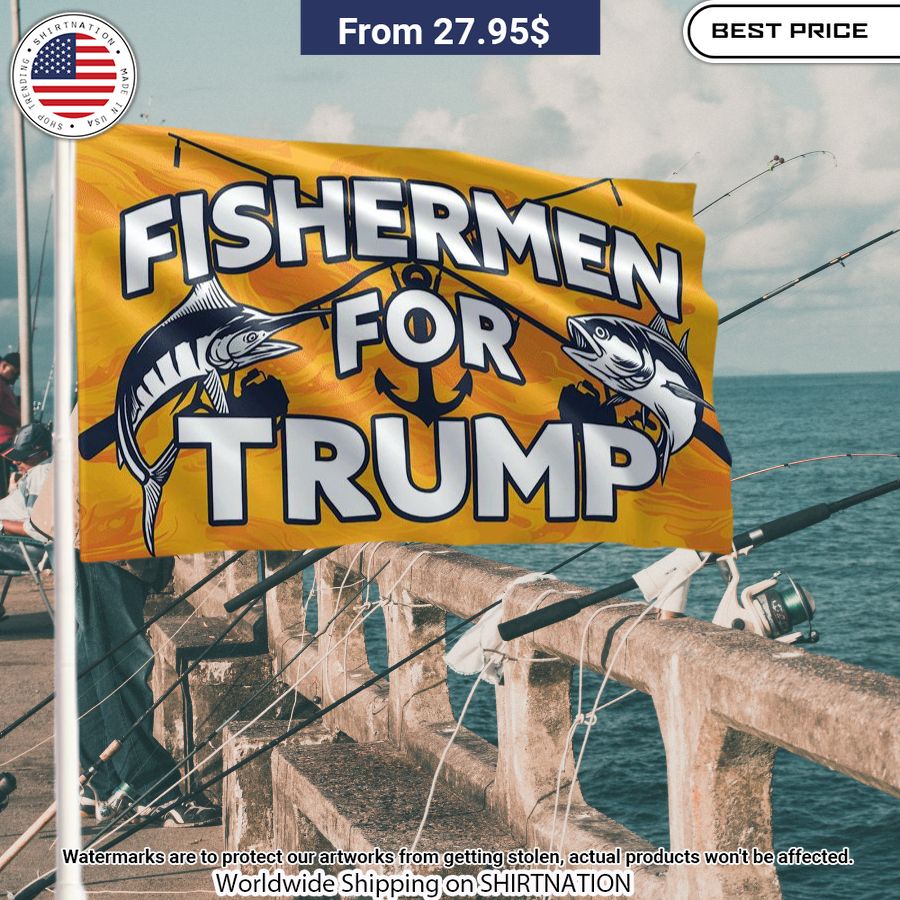 Fisherman For Trump Flag You are always amazing