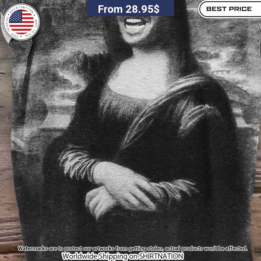 Funny Mona Lisa Art T Shirt How did you always manage to smile so well?