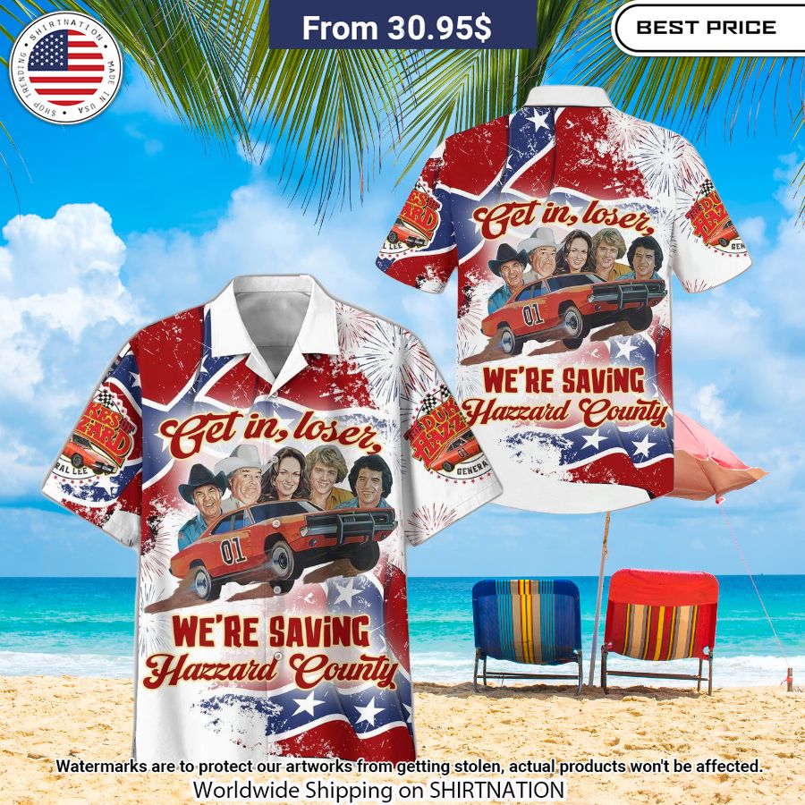 get in loser were saving hazzard county hawaiian shirt 1 853.jpg