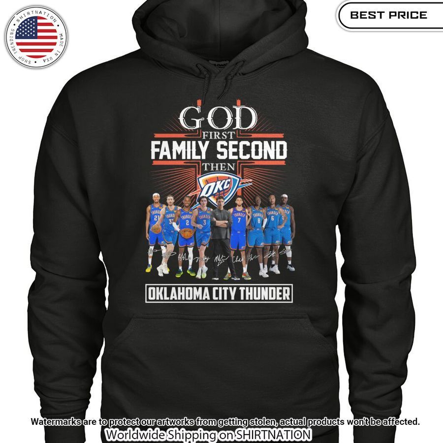 God First Family Second Then Oklahoma City Thunder Shirt Speechless