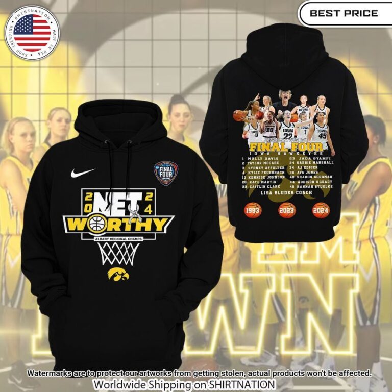 Iowa Hawkeyes women's FINAL FOUR 2024 Hoodie I like your dress, it is amazing