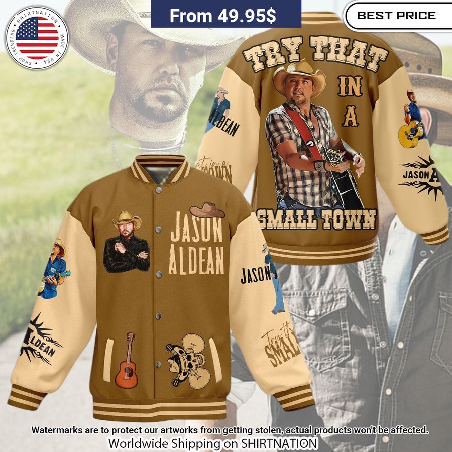 Jason Aldean Try That In A Small Town baseball Jacket Loving click