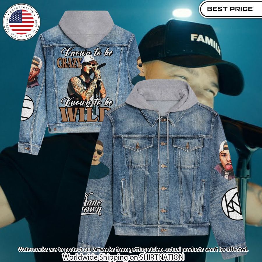 Known To Be Wild Kane Brown Hooded Denim Jacket Eye soothing picture dear