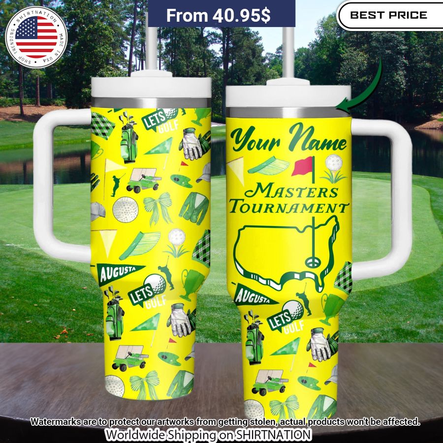 Masters Tournament Custom Tumbler You tried editing this time?