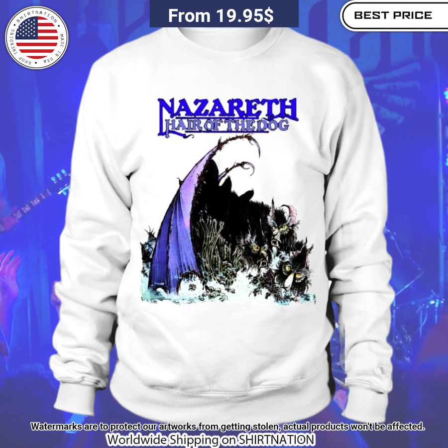 Nazareth Hair Of The Dog Shirt You look handsome bro