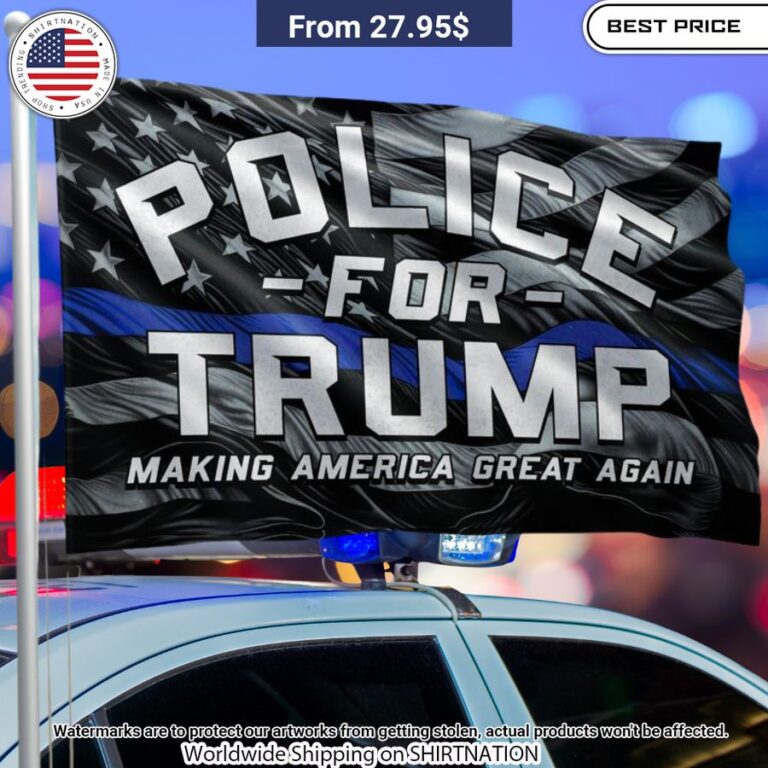 Police For Trump Making America Great Again Flag Ah! It is marvellous