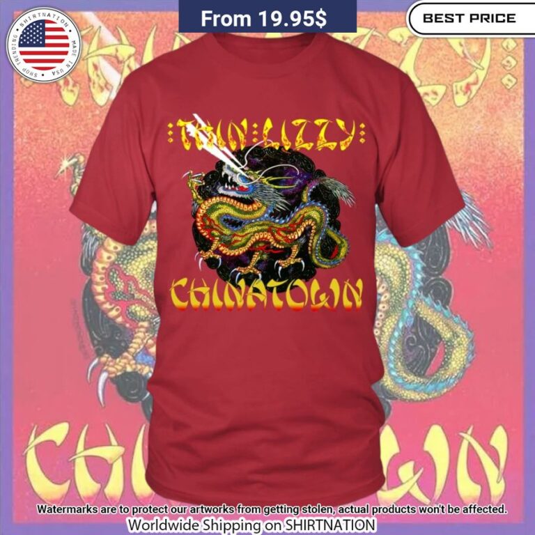 Thin Lizzy Chinatown Shirt Our hard working soul