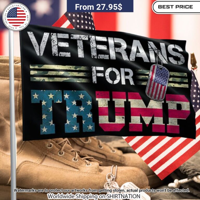 Veterans For Trump Flag It is too funny