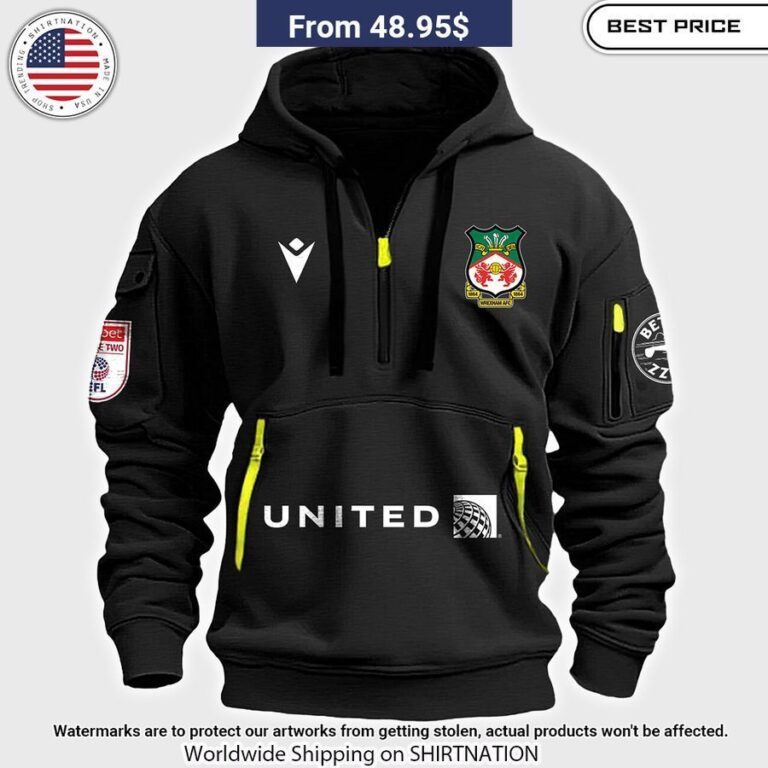 Wrexham A.f.c Half Zip Heavy Hoodie Nice Photo Dude