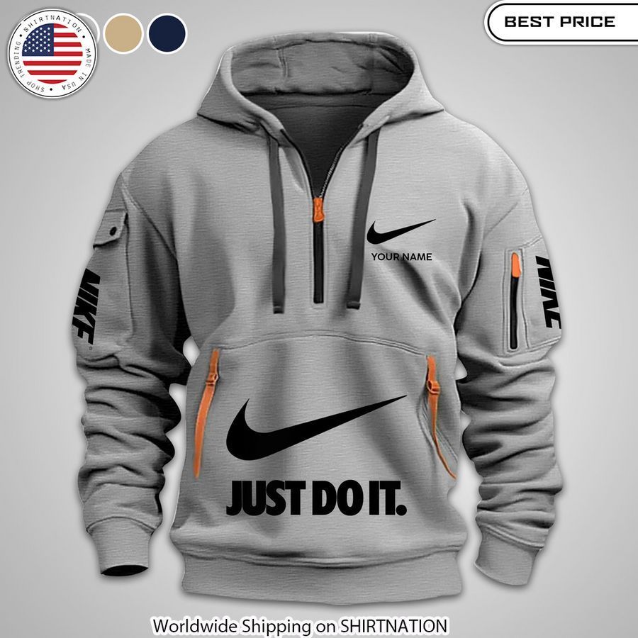Personalized Nike Just Do It Half Zip hoodie Good one dear