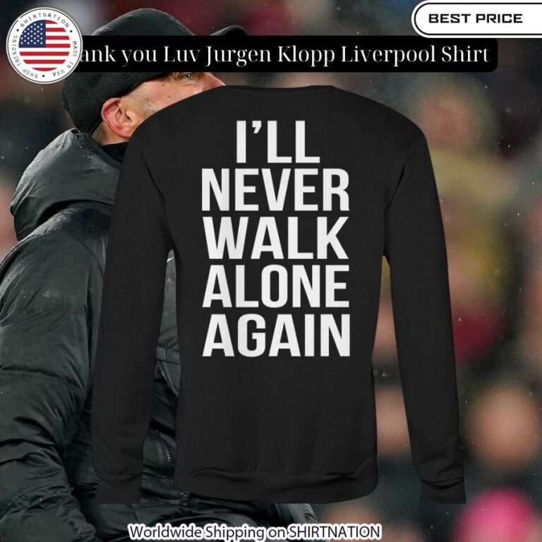 Thank you Luv Jurgen Klopp Liverpool Shirt Nice place and nice picture