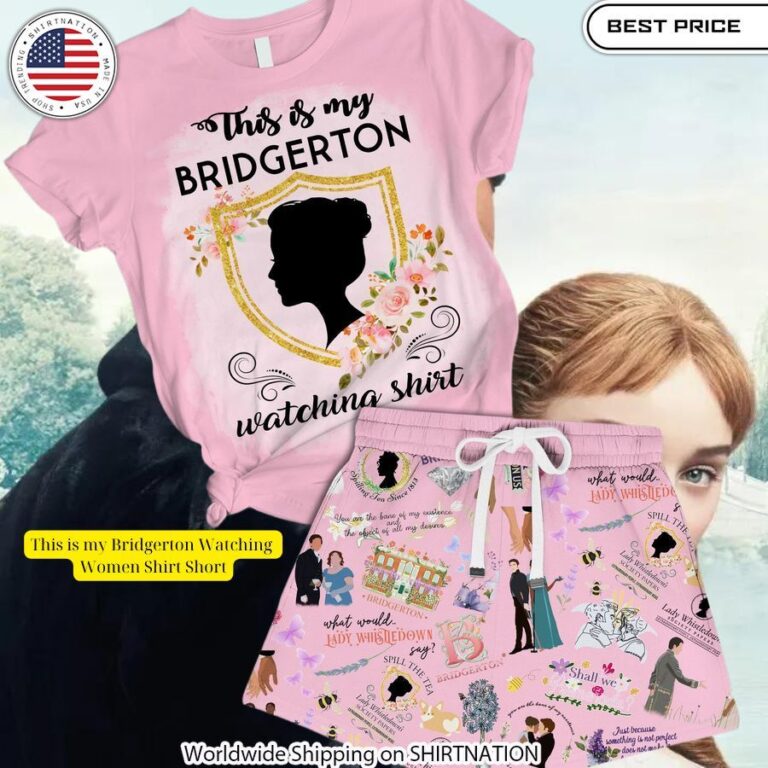 this is my bridgerton watching women shirt short 1