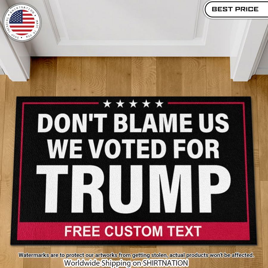 We Voted For Trump Custom Doormat Nice bread, I like it