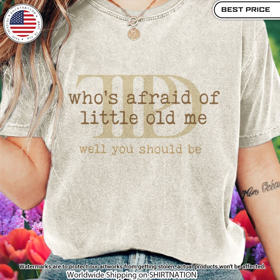 Who's Afraid of Little Old Me Vintage T Shirt You tried editing this time?