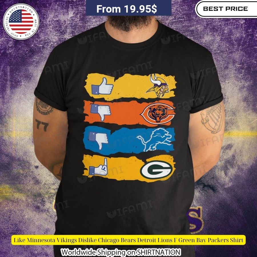 Like Minnesota Vikings Dislike Chicago Bears Detroit Lions F Green Bay Packers Shirt (4)