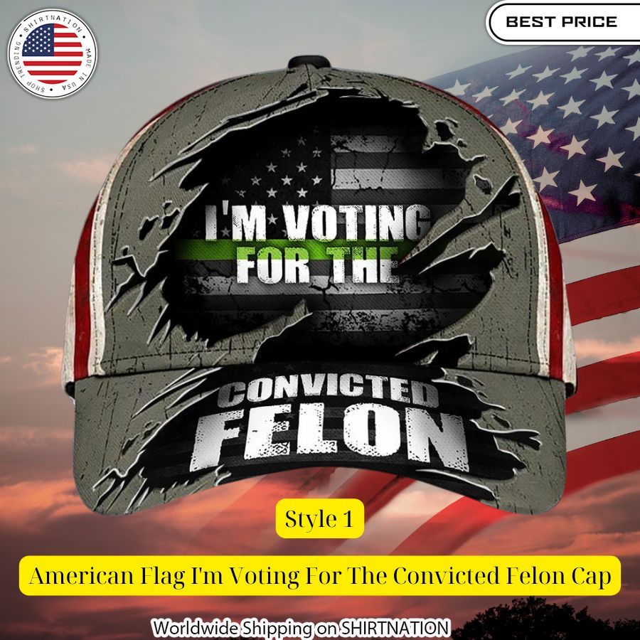American Flag I'm Voting For The Convicted Felon Cap Cutting dash