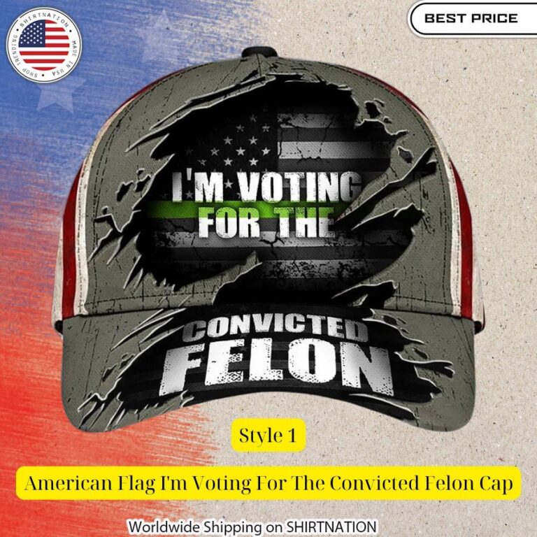 American Flag I'm Voting For The Convicted Felon Cap Stand easy bro