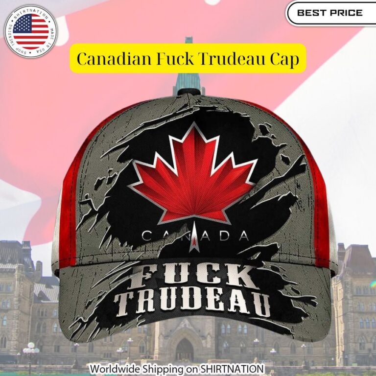 Canadian Fuck Trudeau Cap Out of the world