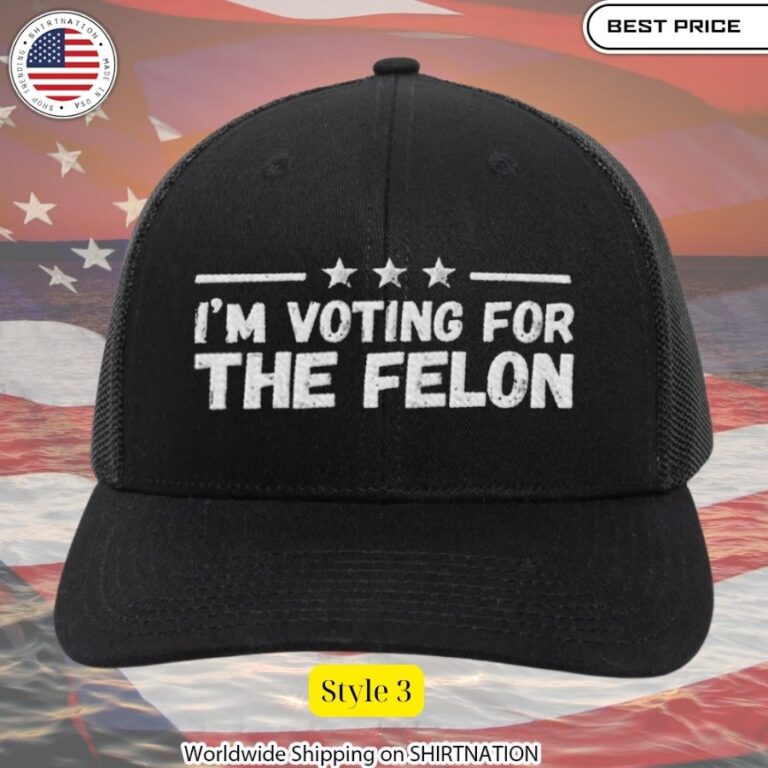 I'm Voting For The Felon Embroidered Cap (3)