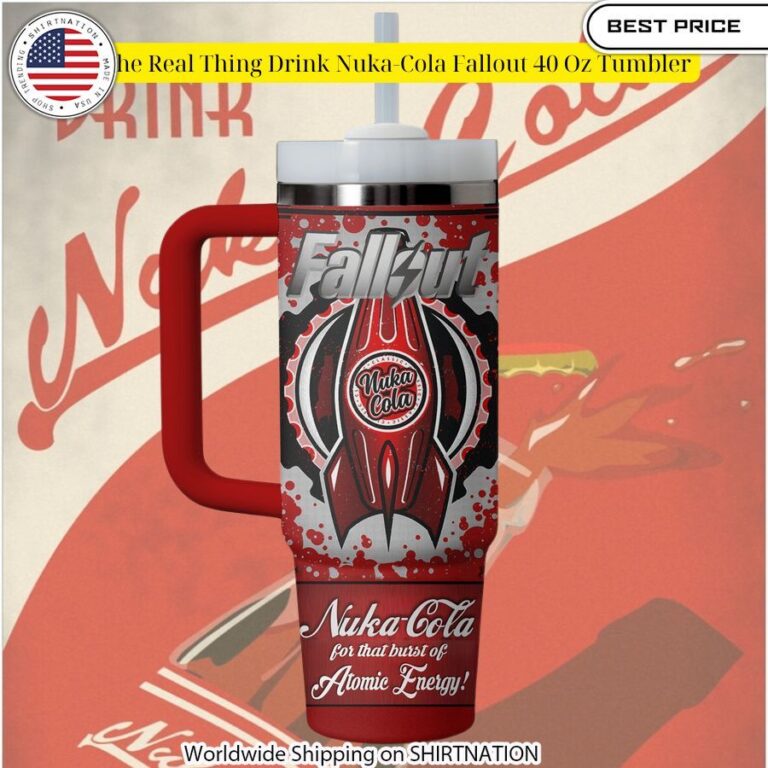 It's The Real Thing Drink Nuka Cola Fallout 40 Oz Tumbler Stand easy bro