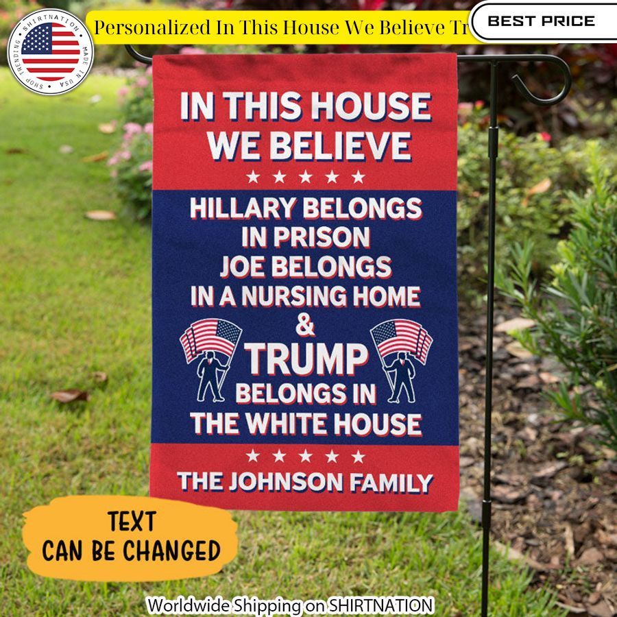personalized in this house we believe trump flag 1