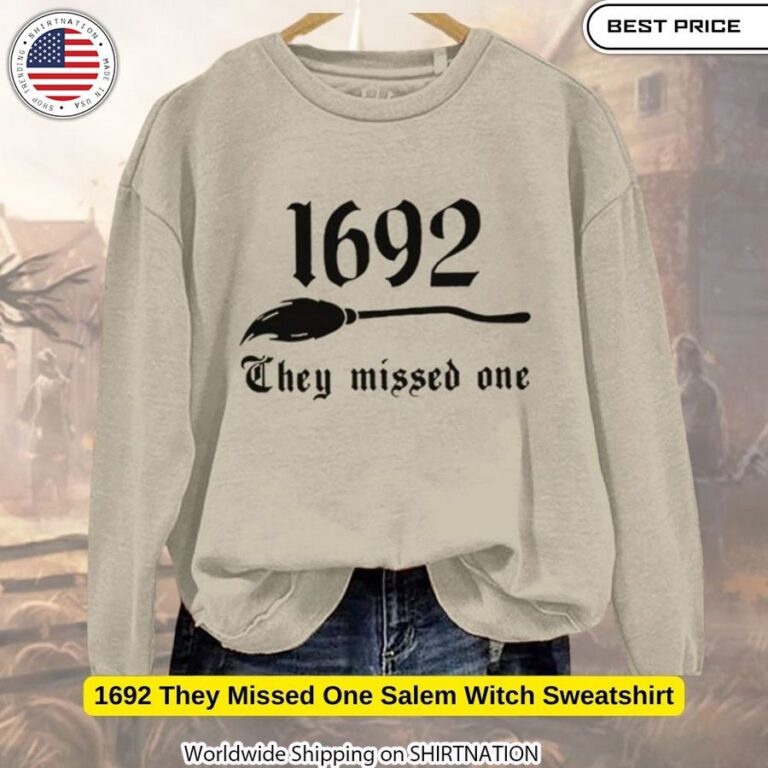 Unisex 1692 They Missed One Salem Witch Sweatshirt for Men and Women