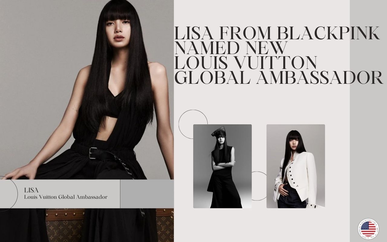 Lisa from Blackpink Named New Louis Vuitton Global Ambassador