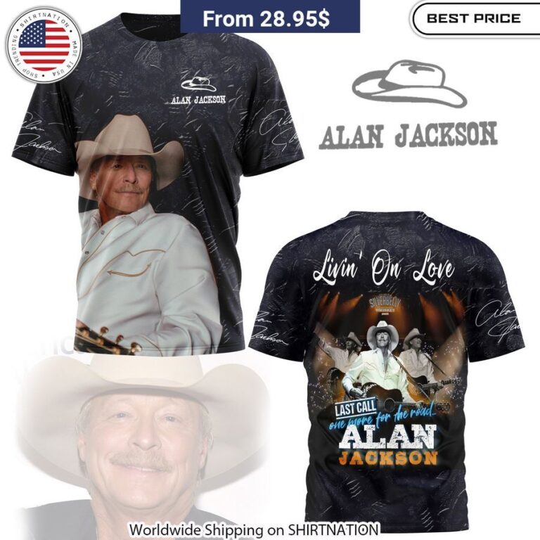 Alan Jackson Livin' On Love T-Shirt Country music apparel