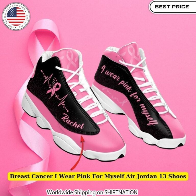 Encouraging "I Wear Pink For Myself" Air Jordan 13 Shoes for Breast Cancer Support