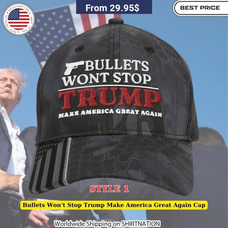 Bullets Won't Stop Trump Make America Great Again Cap Looking so nice