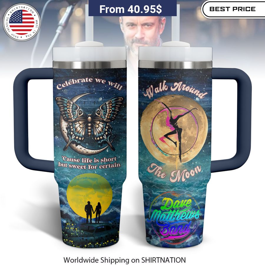Dave Matthews Band Walk Arround The Moon Stanley Tumbler with Straw Iconic American rock band