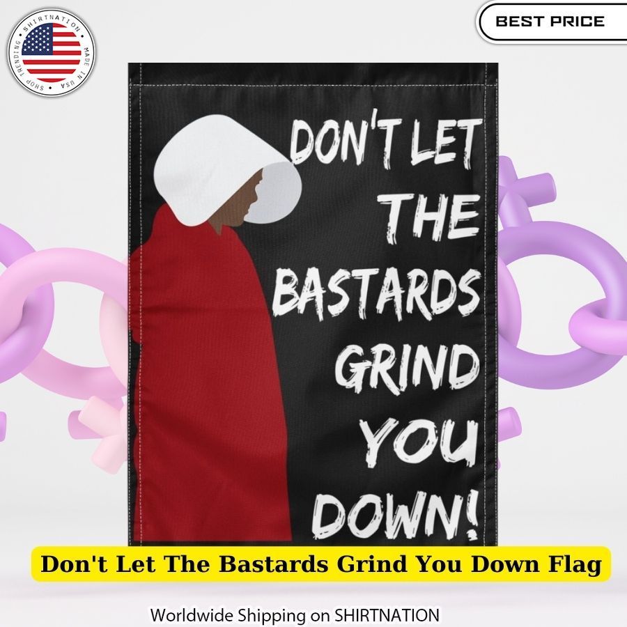 dont let the bastards grind you down flag 2 387.jpg