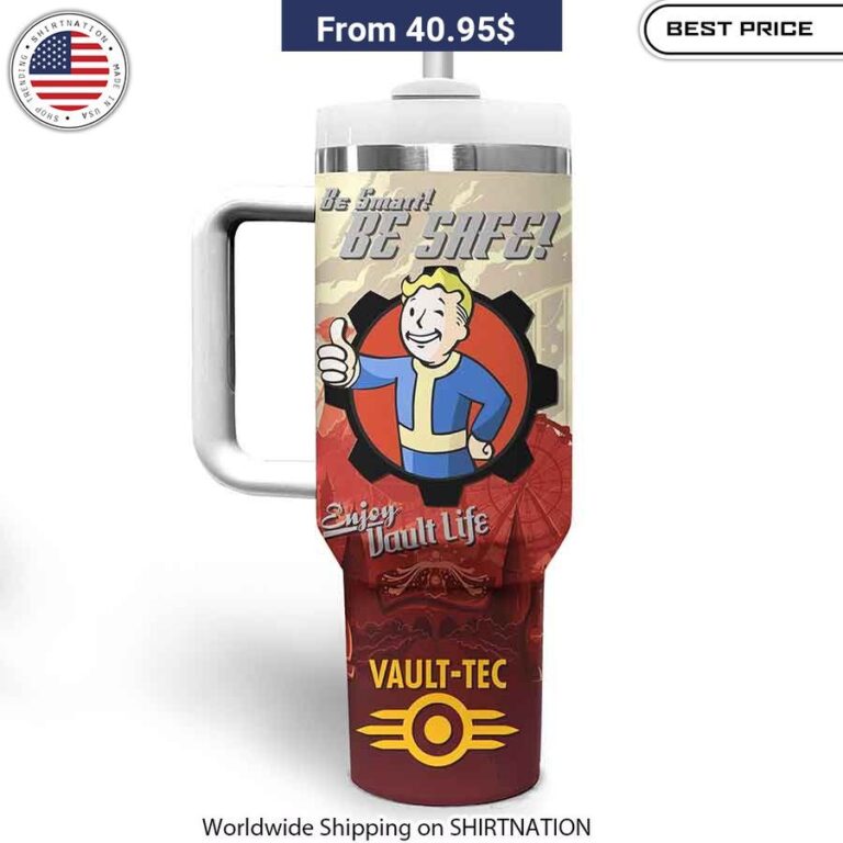 Vault-Tec tumbler showcases the memorable slogan "Be Smart. Be Safe." and the distinctive Vault-Tec Corporation logo.