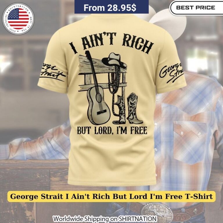 Comfortable 35% cotton, 65% polyester blend t-shirt featuring George Strait song lyrics.