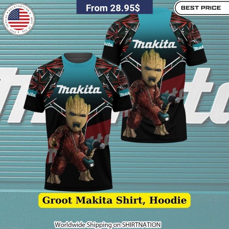 Groot Makita Shirt, Hoodie Wear Groot Makita Cosplay & Convention Fan Gear