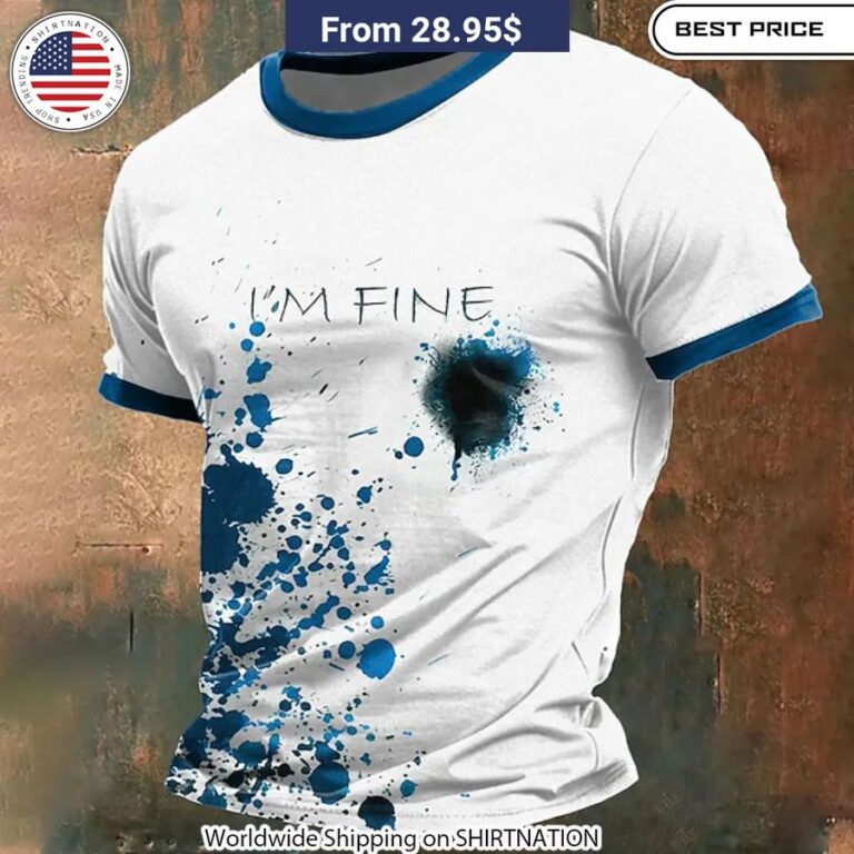 Breathable, moisture-wicking "I'm Fine" graphic t-shirt with blue blood accent for a dark humor statement piece.