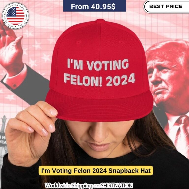 Bold black snapback hat with contrasting white "I'm Voting Felon 2024" text makes a provocative political statement.