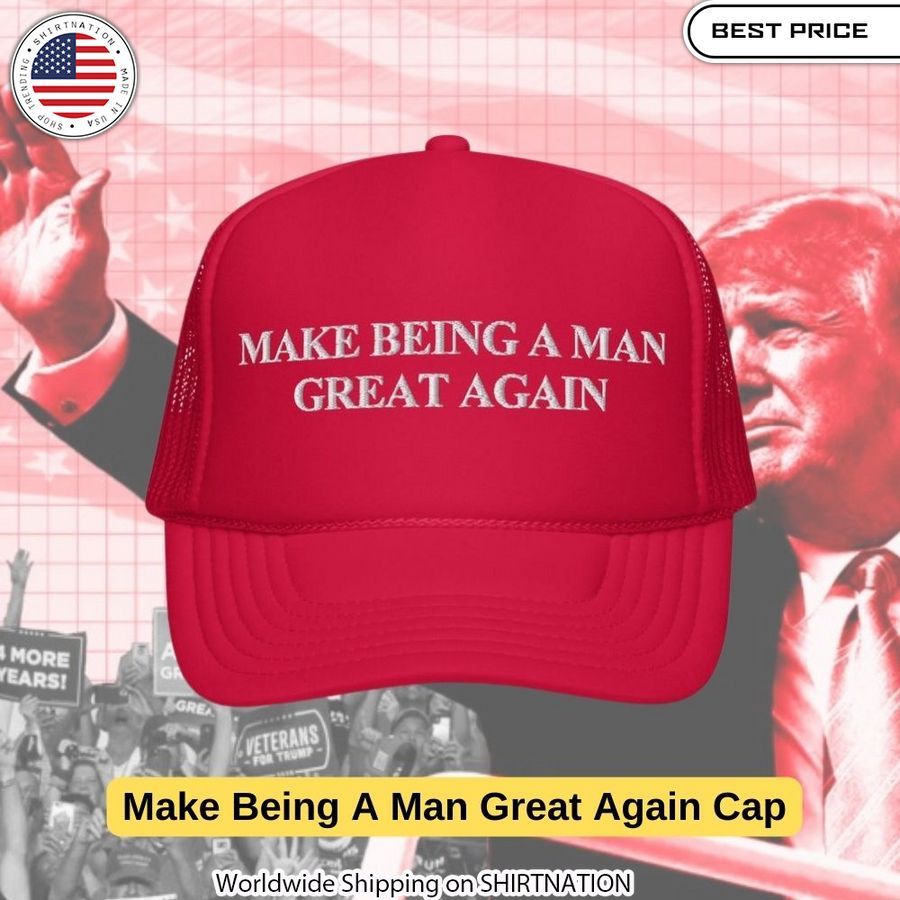 Bold red Make Being A Man Great Again Cap with white embroidered lettering makes a powerful patriotic statement.